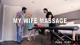 PURGATORYX kowalsky page My Wifes Massage Part 2 with Cassie Cloutier