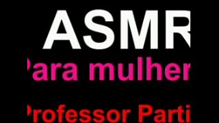 ASMR Para Mulheres - sexxy bf Meu Professor Particular